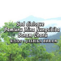 Sad Dialogue Pamlunu Mina Nungsibibasu-ESkgBwMGf0o