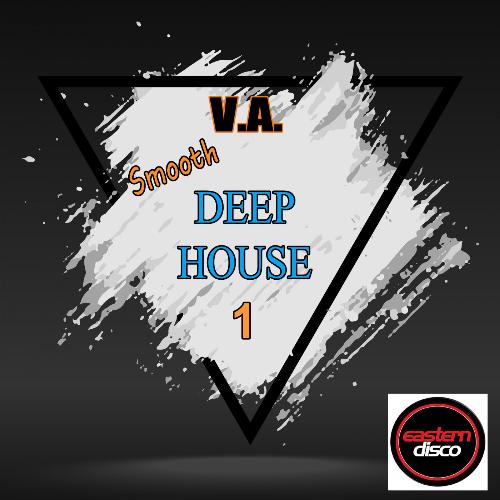 Smooth Deep House 1