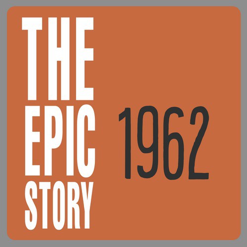 The Epic Story 1962