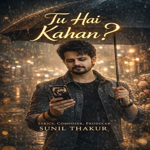Tu Hai Kahan