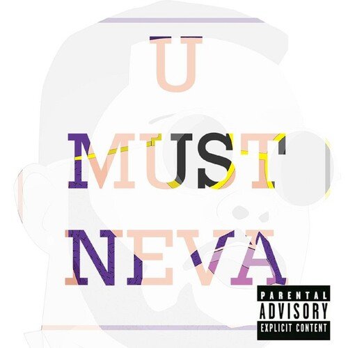 U Must Neva_poster_image