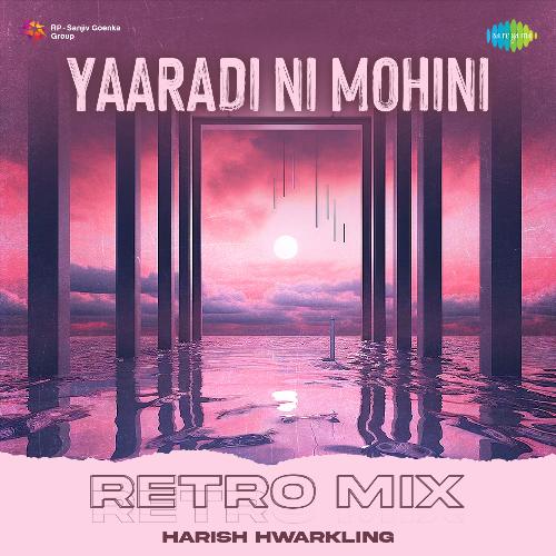Yaaradi Ni Mohini - Retro Mix
