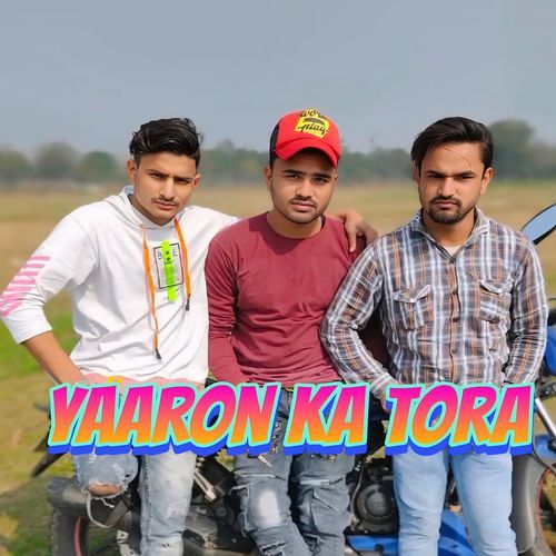 Yaaro Ka Tora