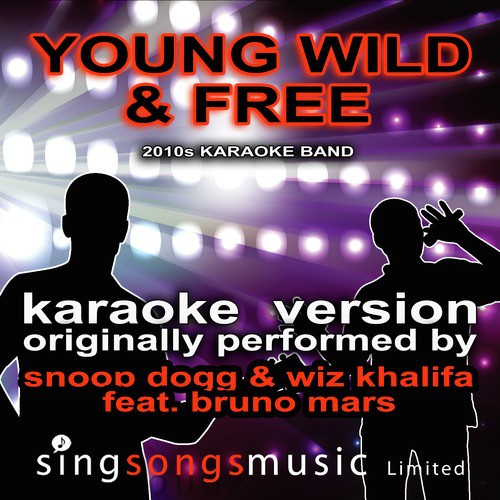 Young, Wild & Free (feat. Bruno Mars) 