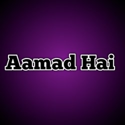 Aamad Hai-NCUtXAdnY18