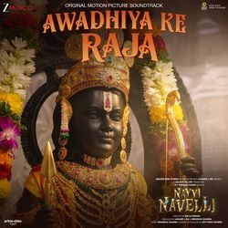 Awadhiya Ke Raja (From "Nayyi Navelli") (Full Song) album cover