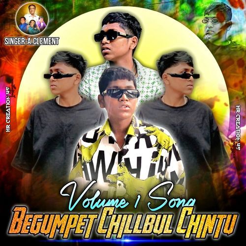 Begumpet Chill Bull Chintu  Volume 1.song