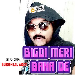 Bigdi Meri Bana De-MVAMWhtyWAA