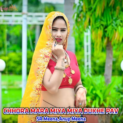 CHHORA MARA MIYA MIYA DUKHE PAV