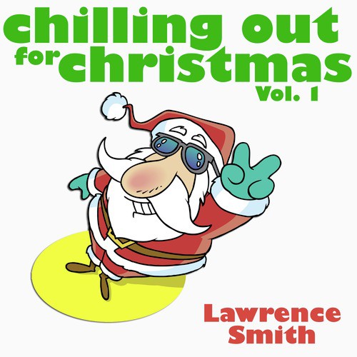 Chilling Out For Christmas Vol. 1_poster_image