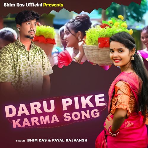 Daru Pike Karma Song