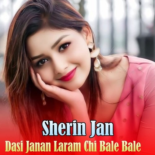 Dasi Janan Laram Chi Bale Bale