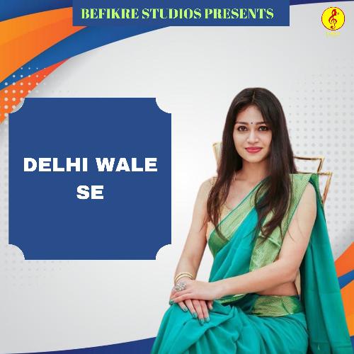 Delhi Wale Se