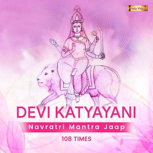 Devi Katyayani - Navratri Mantra Jaap 108 Times