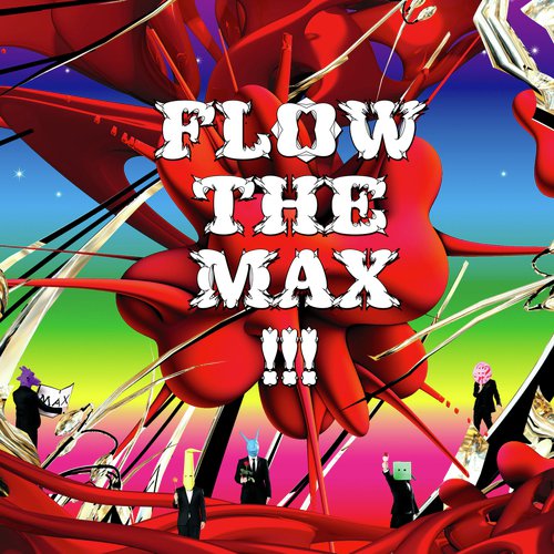 FLOW THE MAX !!!_poster_image