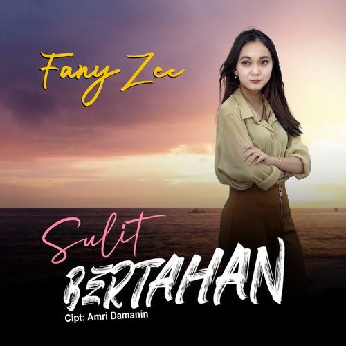 Fany Zee - Sulit Bertahan