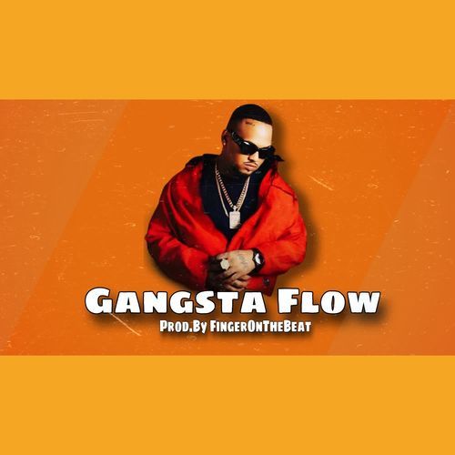 Gangsta Flow