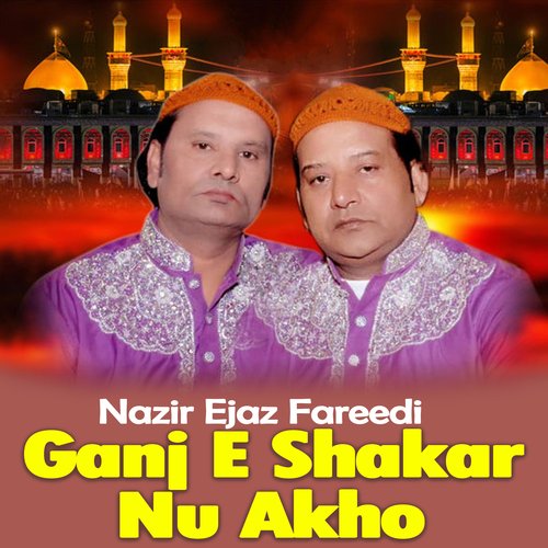 Ganj e Shakar Noo Akho, Pt. 1