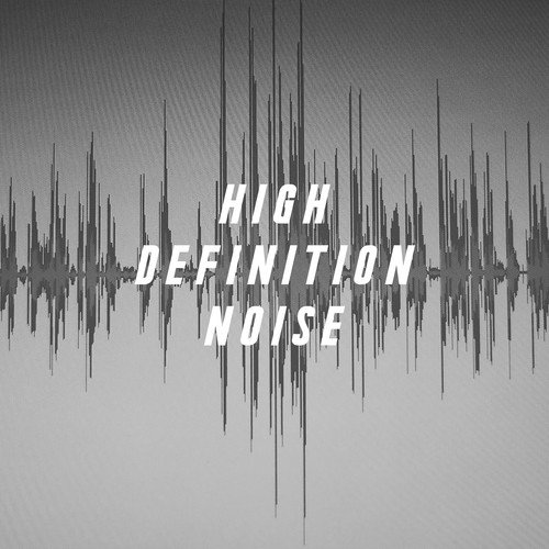 High Definition Noise