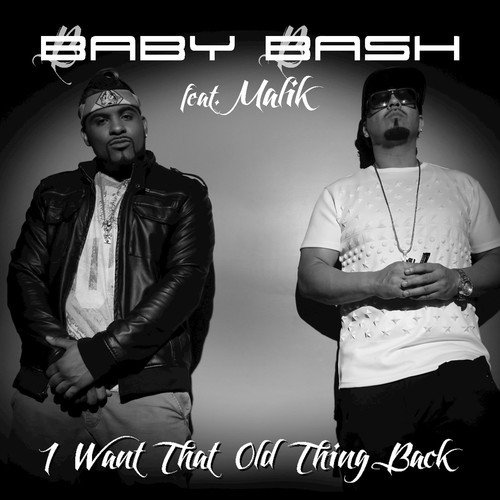 I Want That Old Thing Back (feat. Malik)_poster_image