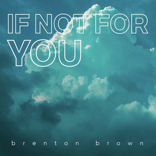 If Not for You