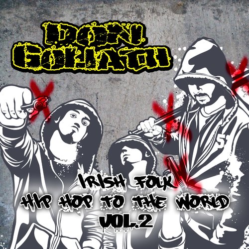 Irish Folk Hip Hop to the World, Vol. 2