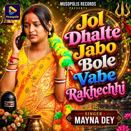 Jol Dhalte Jabo Bole Vabe Rakhechhi