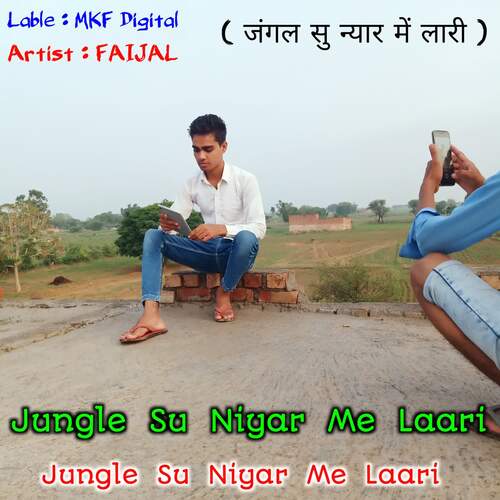 Jungle Su Niyar Me Laari