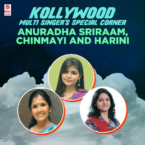 Kollywood Multi Singer's Special Corner - Anuradha Sriraam, Chinmayi And Harini