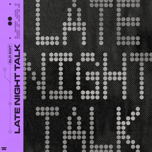 Late Night Talk (BLR Edit)