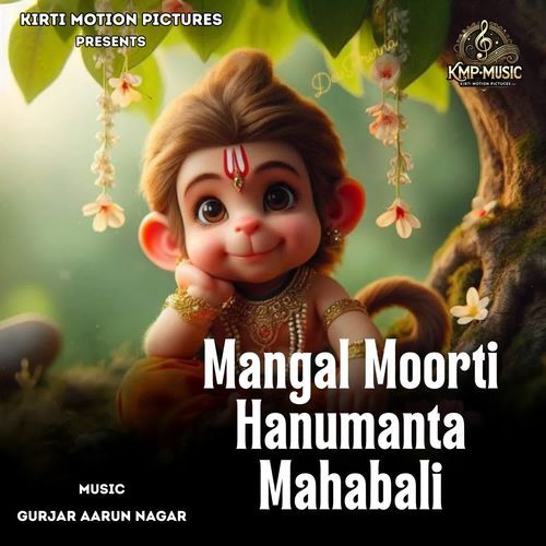 Mangal Moorti Hanumanta Mahabali