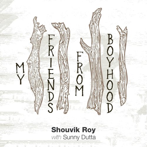 My Friends from Boyhood (feat. Sunny Dutta)_poster_image