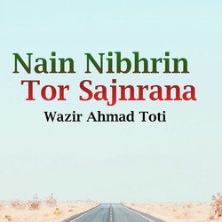 Nain Nibhrin Tor Sajnrana-FhEfUB9JR1c