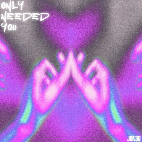 Only Needed You_poster_image