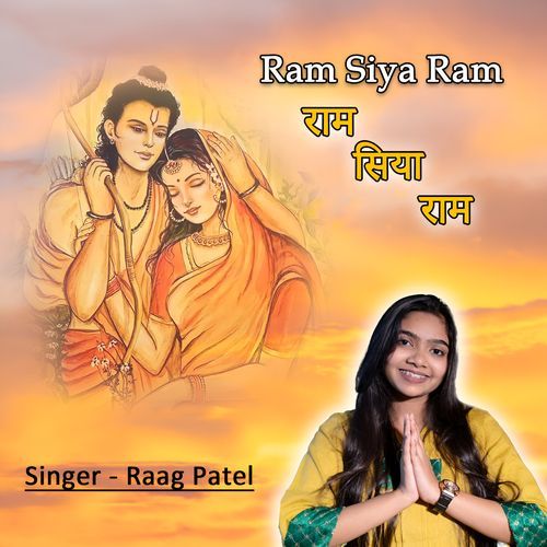 RAM SIYA RAM by Raag Patel