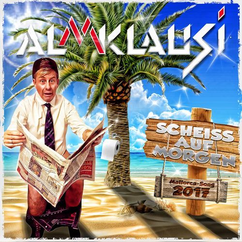 Scheiss auf Morgen (Mallorca-Song 2017)_poster_image