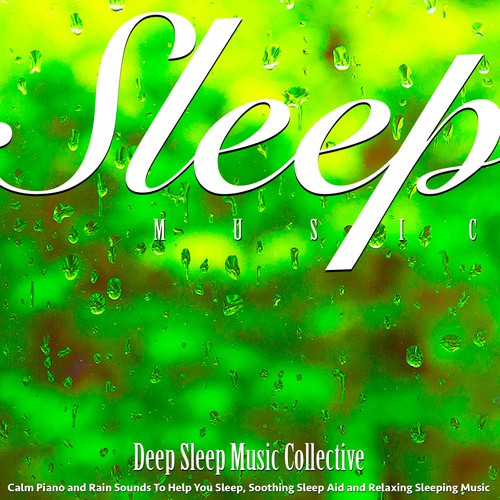 Sleep Music Rain and Piano