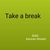 Take a break