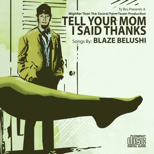 Tell Your Mom I Said Thanks