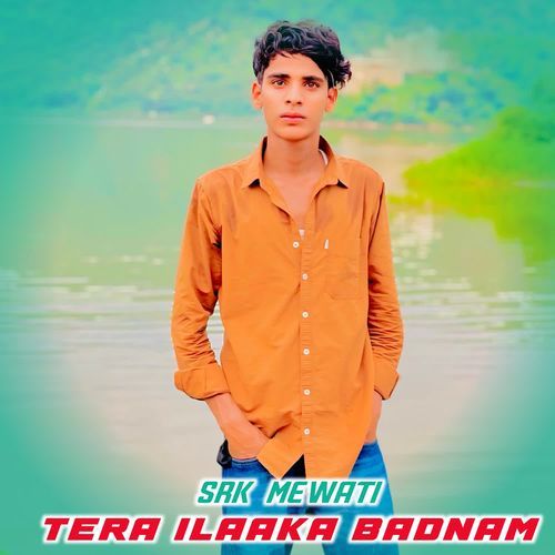 Tera Ilaaka Badnam