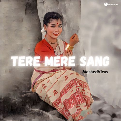 Tere Mere Sang