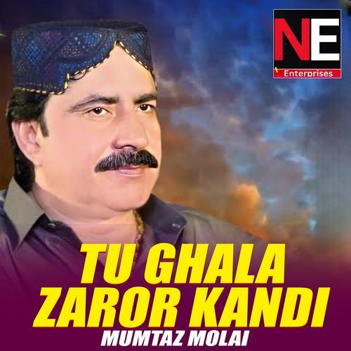 Tu Ghala Zaror Kandi