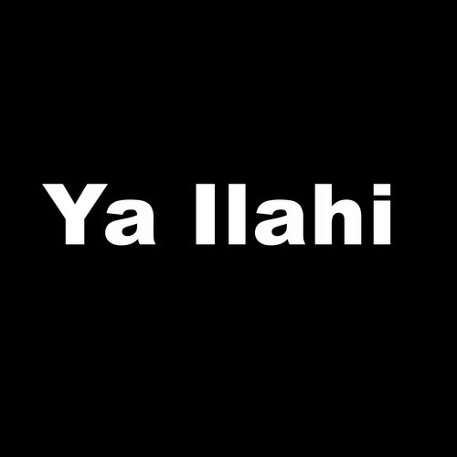 Ya Ilahi