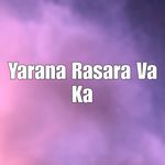 Yarana Rasara Va Ka