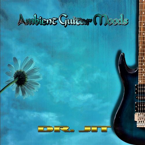 AMBIENT GUITAR MOODS
