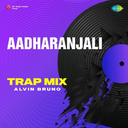 Aadharanjali - Trap Mix