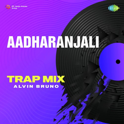Aadharanjali - Trap Mix