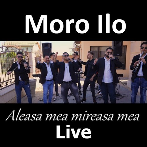 Aleasa mea mireasa mea (Live)