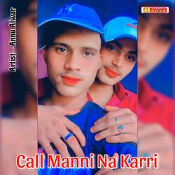 Call Manni Na Karri-CFEtVUVIeHw