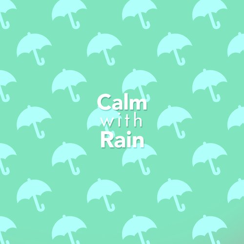 Calm with Rain
